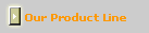 Our Product Line